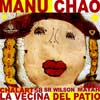 Manu Chao con Chalart58, Sr. Wilson y Matah: La vecina del patio - portada reducida