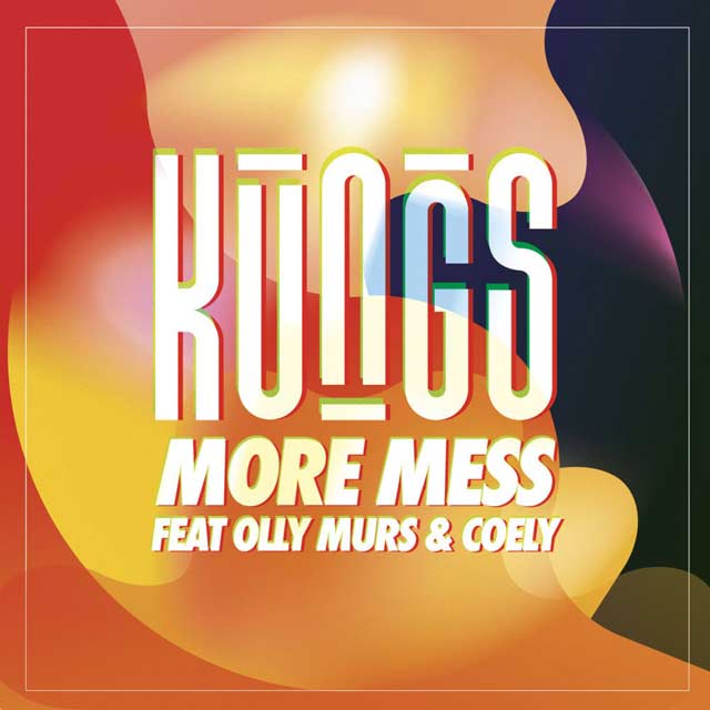 Kungs con Olly Murs y Coely: More mess - portada