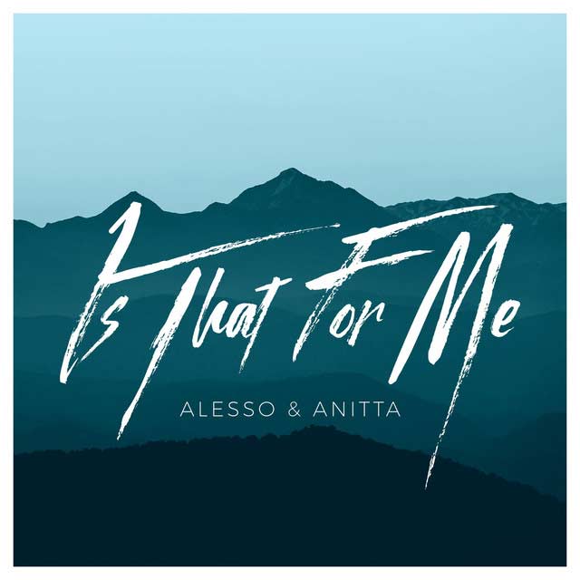Alesso con Anitta: Is that for me - portada