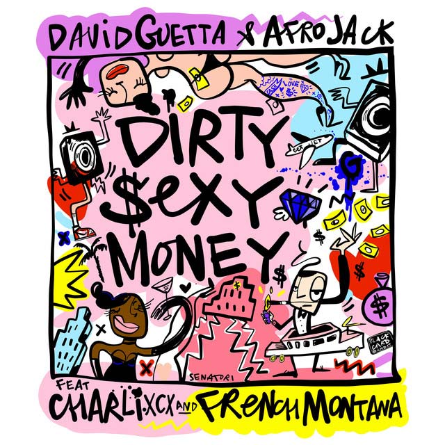 David Guetta con Charli XCX, French Montana y Afrojack: Dirty sexy money - portada