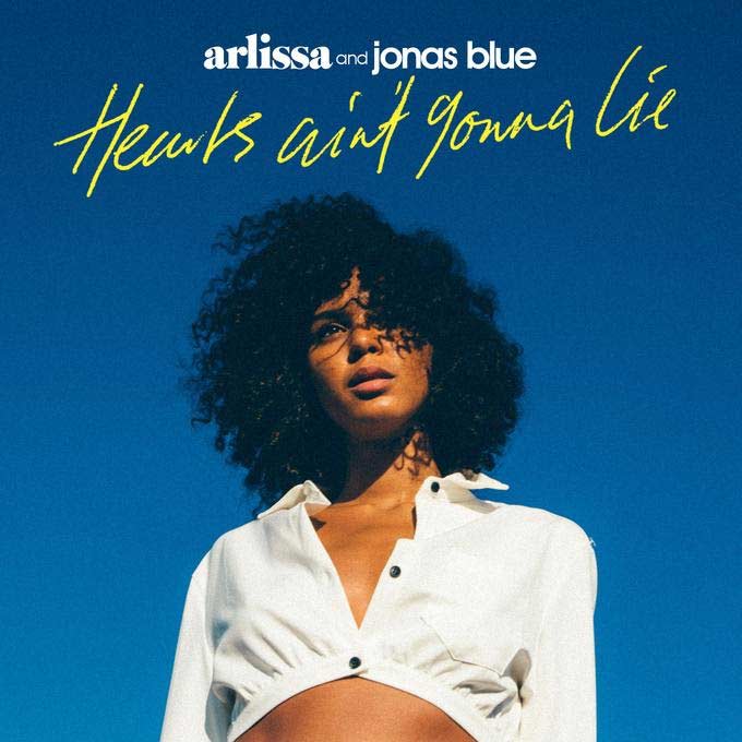 Arlissa con Jonas Blue: Hearts ain't gonna lie - portada