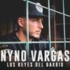 Nyno Vargas: Los reyes del barrio - portada reducida