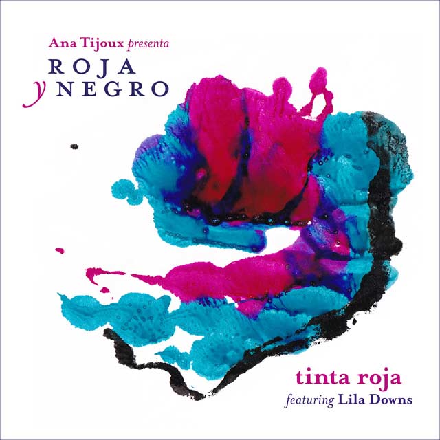 Ana Tijoux con Lila Downs: Tinta roja - portada