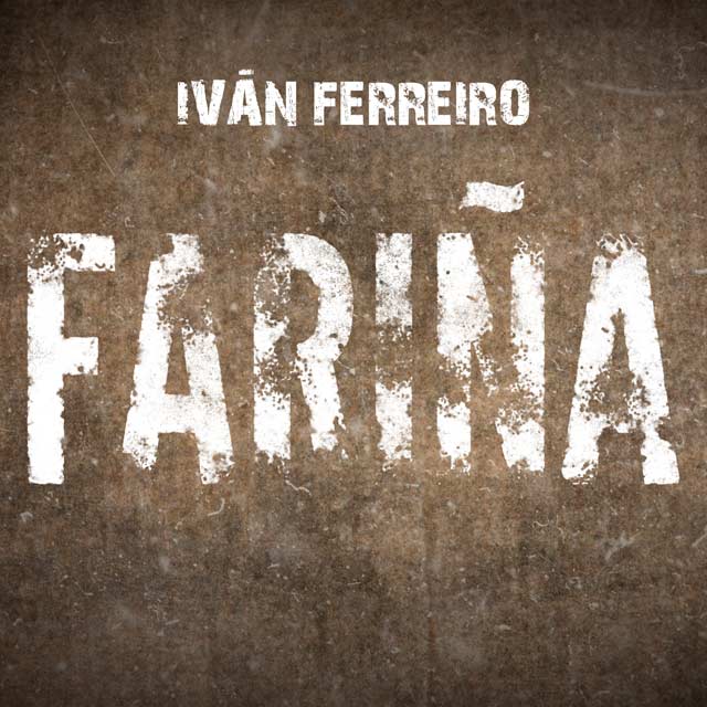 Iván Ferreiro: Fariña - portada