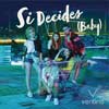 Ventino: Si decides (Baby) - portada reducida