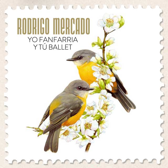 Rodrigo Mercado: Yo fanfarria y tú ballet - portada