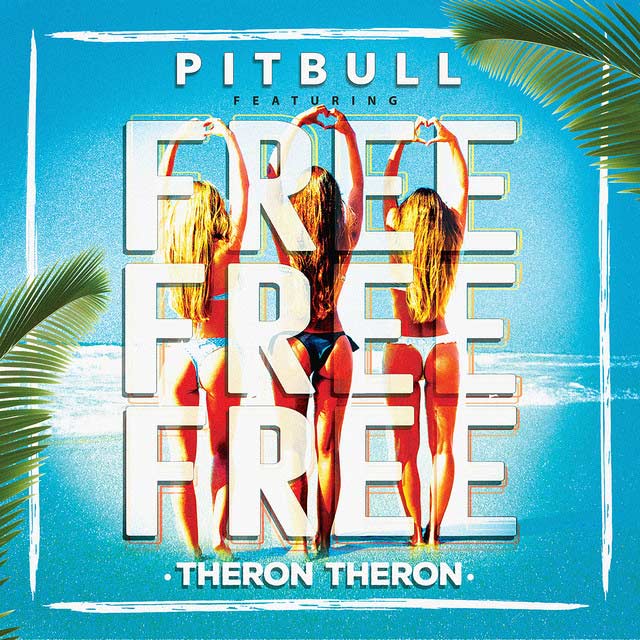 Pitbull con Theron Theron: Free free free - portada