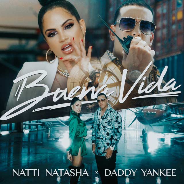 Daddy Yankee con Natti Natasha: Buena vida, la portada de la canción