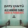Alejandro Sanz con Paty Cantú: Cuenta pendiente - portada reducida