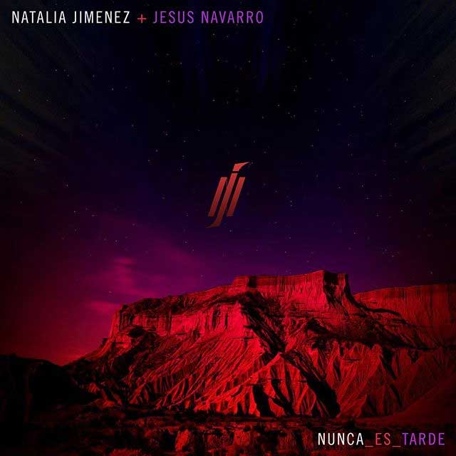 Natalia Jiménez con Jesús Navarro: Nunca es tarde - portada