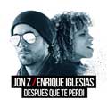 Enrique Iglesias con Jon Z: Después que te perdí - portada reducida