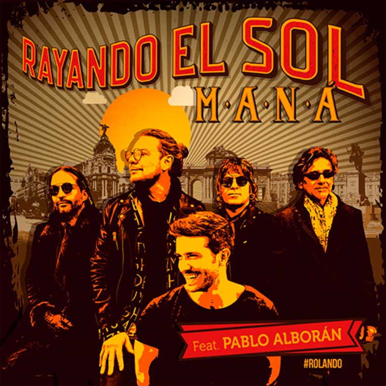 Maná con Pablo Alborán: Rayando el sol, la portada de la canción