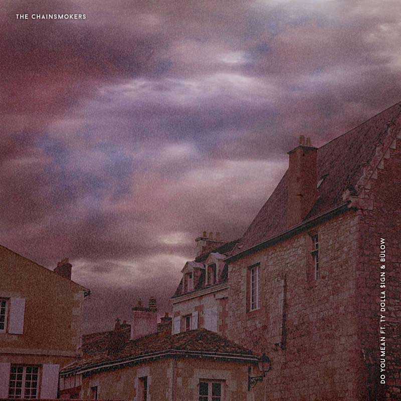 Ty Dolla $ign con The Chainsmokers y Bülow: Do you mean - portada