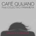 Café Quijano con Colectivo Panamera: Maldita condena - portada reducida