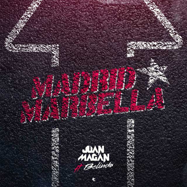 Belinda con Juan Magan: Madrid X Marbella - portada