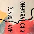 Kiko Veneno: Hay gente - portada reducida
