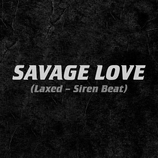 Jason Derulo con BTS y Jawsh 685: Savage love (Laxed - Siren Beat) - portada