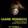 Mark Ronson con Raissa: I want to see the bright lights tonight - portada reducida
