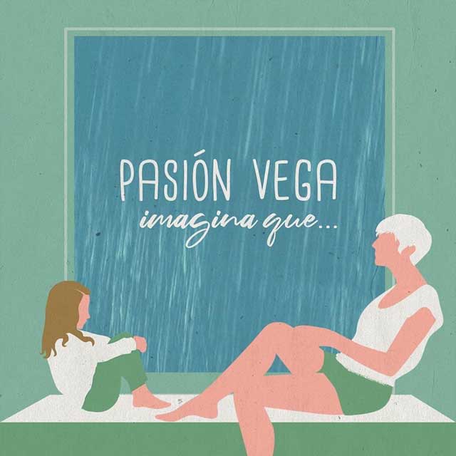Pasión Vega: Imagina que... - portada