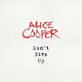 Alice Cooper: Don't give up - portada reducida