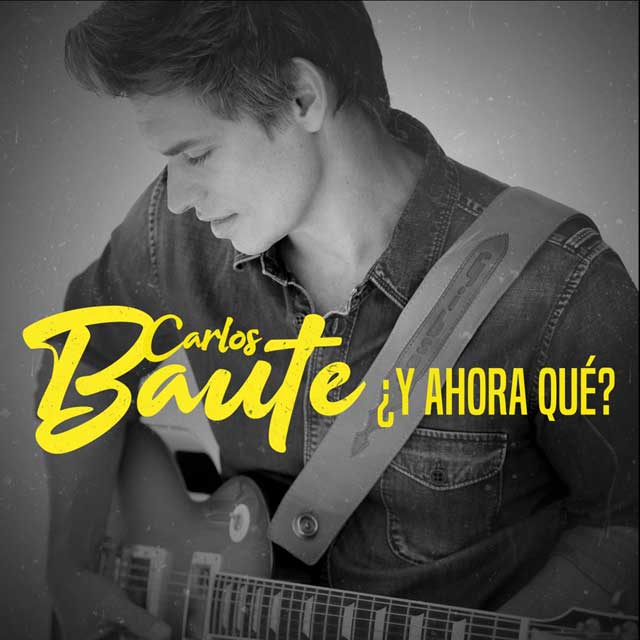Carlos Baute: ¿Y ahora qué? - portada