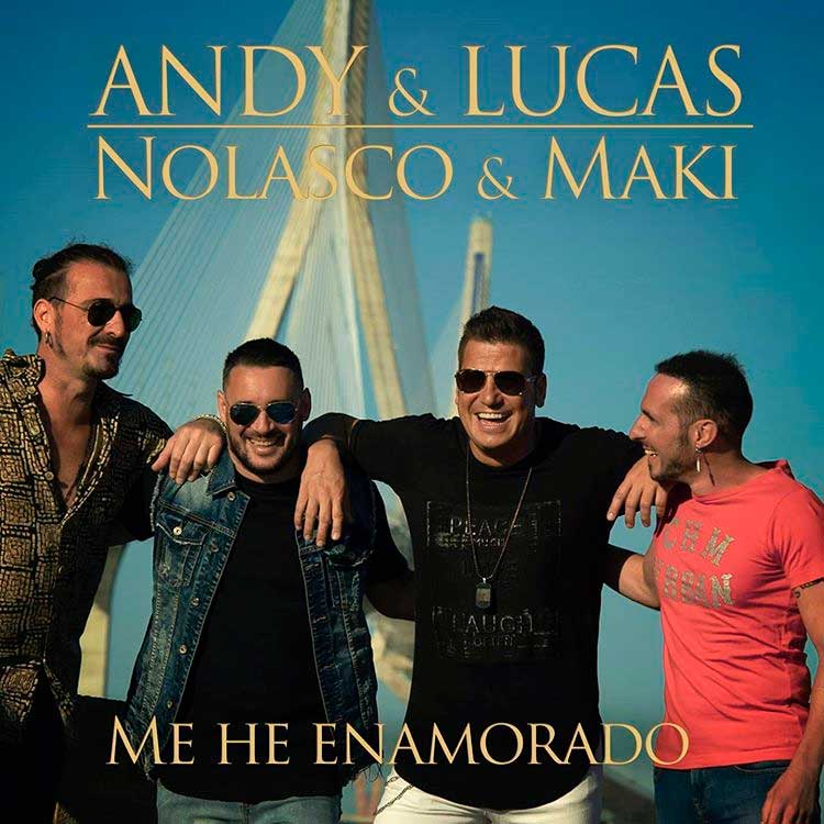 Andy & Lucas con Nolasco & Maki: Me he enamorado - portada