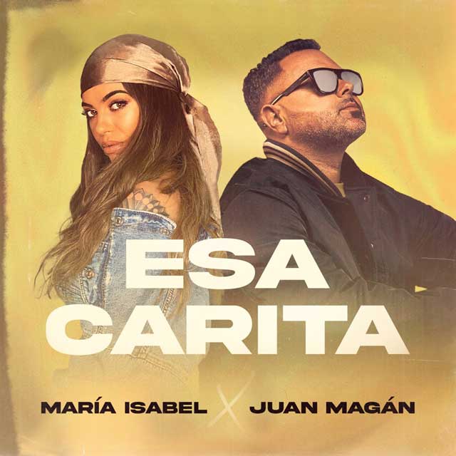 Juan Magan con María Isabel: Esa carita - portada