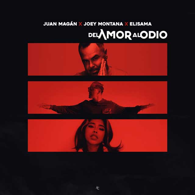Juan Magan con Joey Montana y Elisama: Del amor al odio - portada
