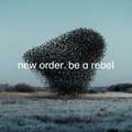 New Order: Be a rebel - portada reducida