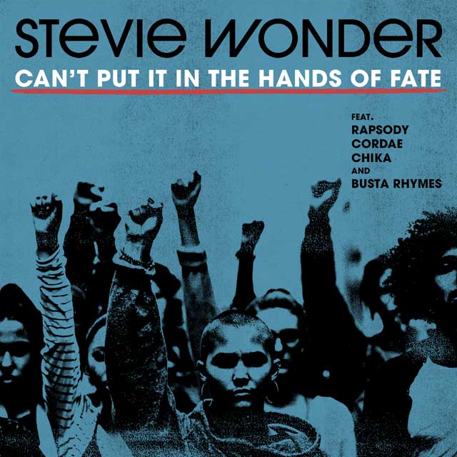 Stevie Wonder con Rapsody, Cordae, Chika y Busta Rhymes: Can't put it in the hands of fate - portada