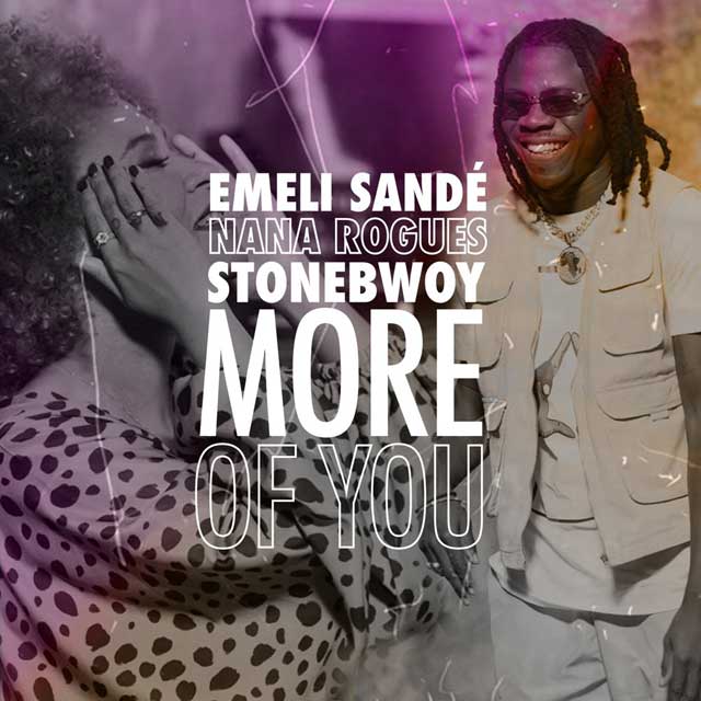 Emeli Sandé con Stonebwoy y Nana Rogues: More of you - portada