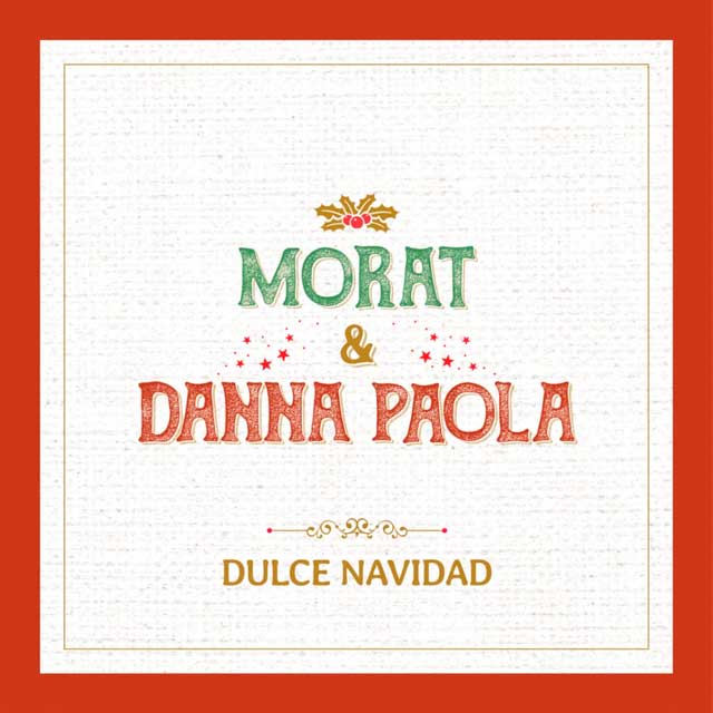 Morat con Danna Paola: Dulce Navidad - portada