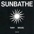 Tainy con Miguel: Sunbathe - portada reducida