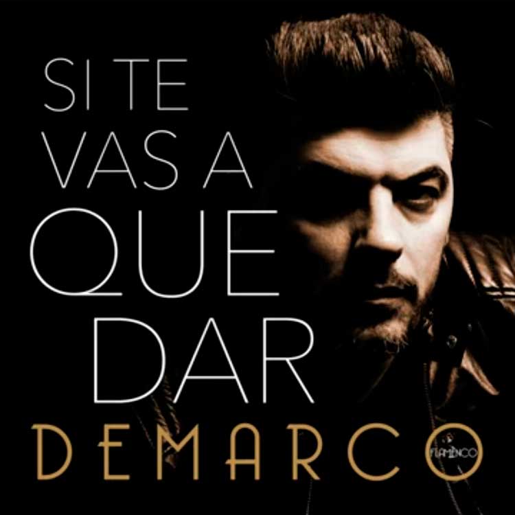 Demarco Flamenco: Si te vas a quedar - portada