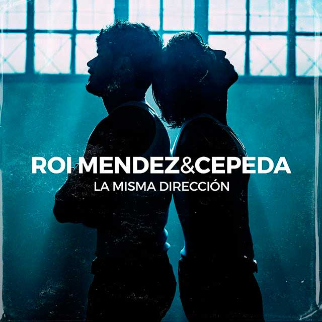 Roi Méndez con Cepeda: La misma dirección - portada
