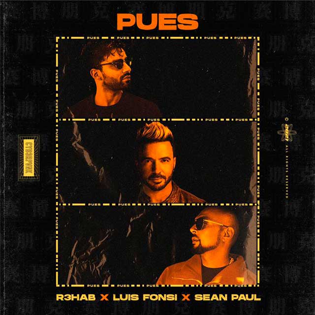 R3HAB con Sean Paul y Luis Fonsi: Pues - portada