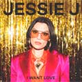 Jessie J: I want love - portada reducida