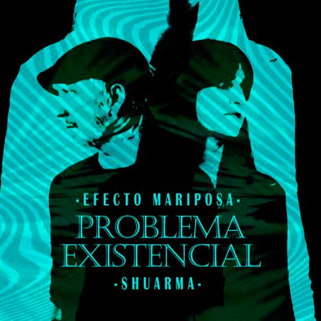 Efecto Mariposa con Shuarma: Problema existencial - portada