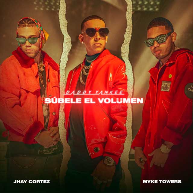 Daddy Yankee con Myke Towers y Jhay Cortez: Súbele el volumen - portada