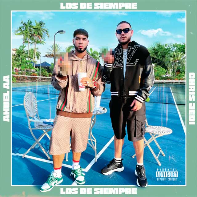 Anuel AA con Chris Jedi: Los de siempre - portada