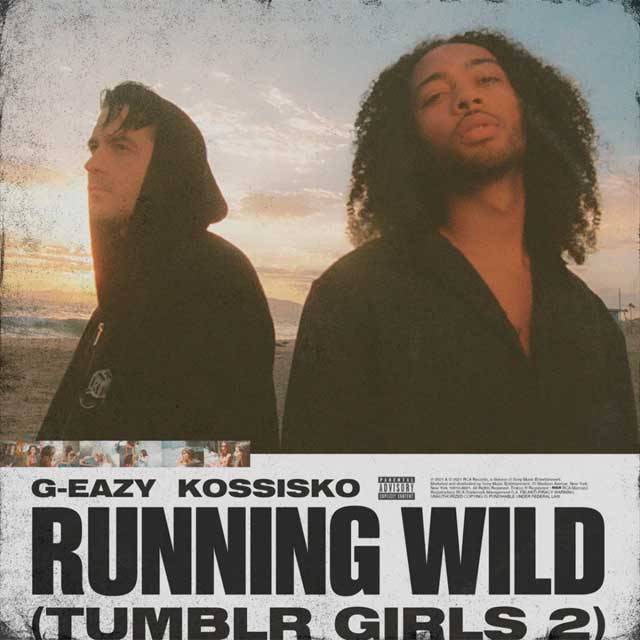 G-Eazy con Kossisko: Running wild (Tumblr girls 2) - portada