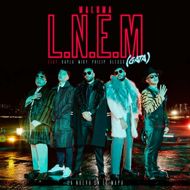 Maluma con Kapla y Miky, Philip Ariaz y Blessd: L.N.E.M. (GATA) - portada