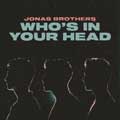 Jonas Brothers: Who's in your head - portada reducida