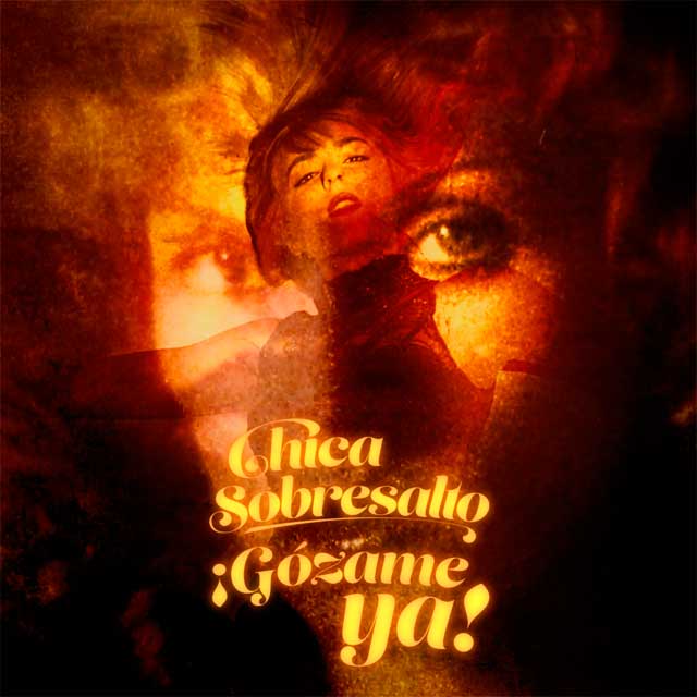Chica Sobresalto: ¡Gózame ya! - portada