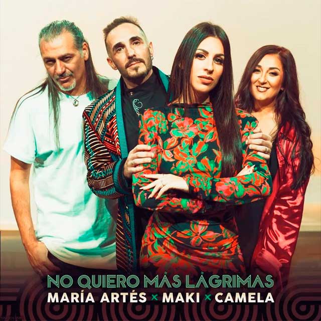 María Artes con Camela y Maki: No quiero más lágrimas - portada