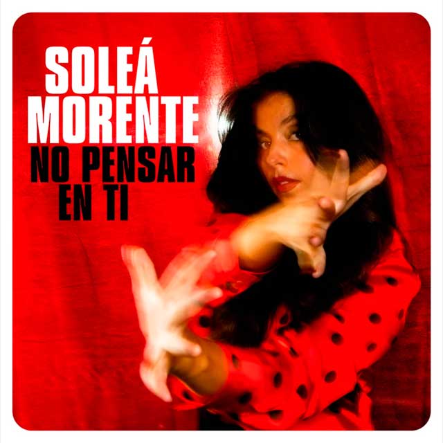 La casa azul con Soleá Morente: No pensar en ti - portada