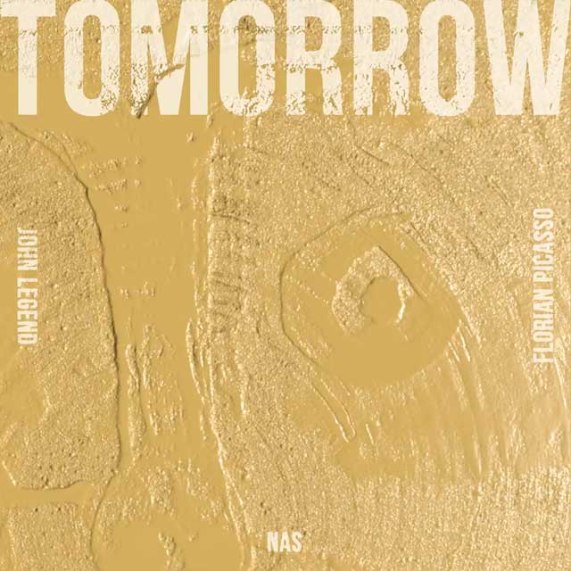 John Legend con Nas y Florian Picasso: Tomorrow - portada