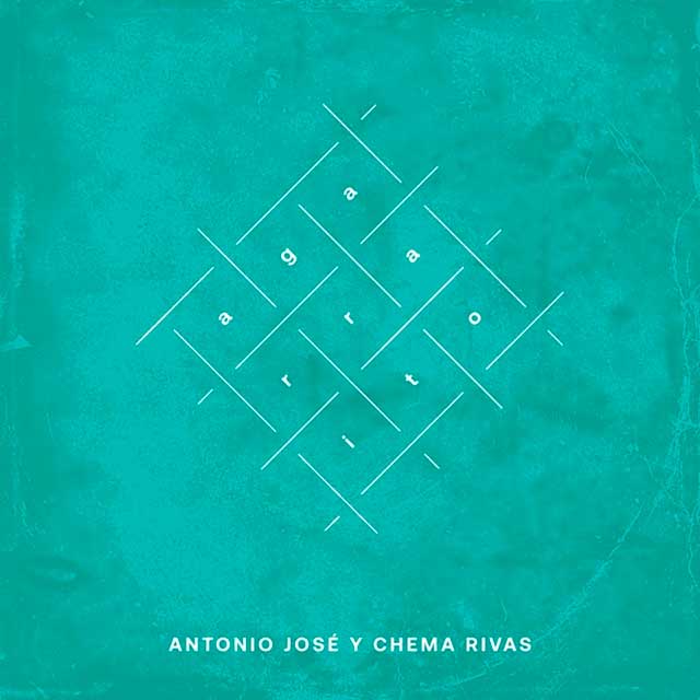 Antonio José con Chema Rivas: Agarraito - portada