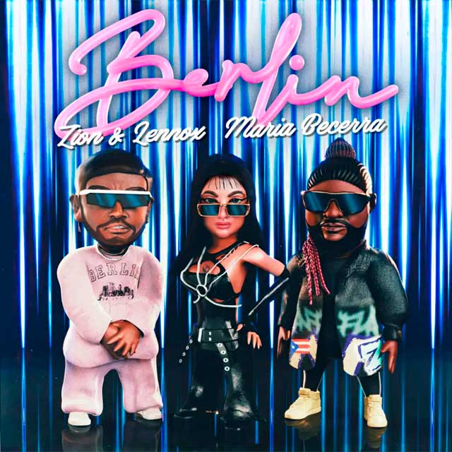 Zion & Lennox con Maria Becerra: Berlin - portada