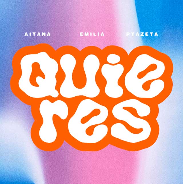 Aitana con Emilia y Ptazeta: Quieres - portada